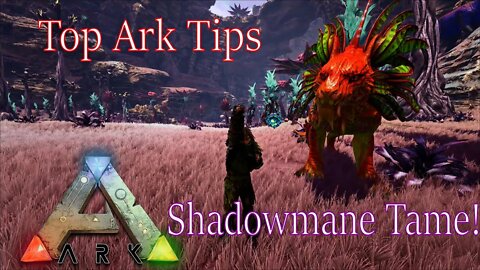Shadowmane Tame! Ark Tips on Ark Survival Evolved