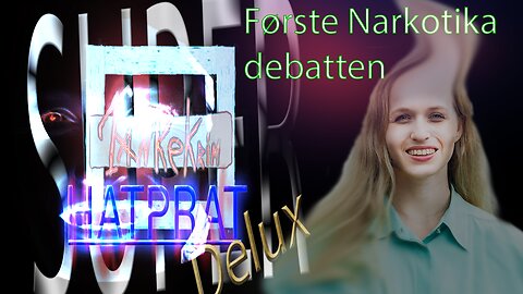 TankeKrim Hat Prat Delux 03 - Første Narkotika debatten