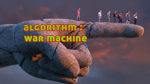 Algorithm: war machine