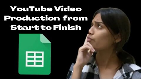 Make and manage multiple YouTube Videos from start to finish using Google Sheets