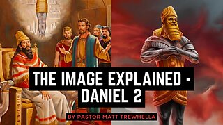 The Image Explained - Daniel 2