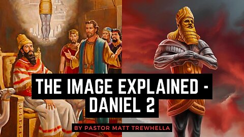 The Image Explained - Daniel 2