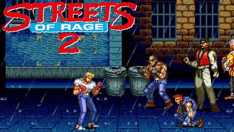 Streets of Rage 2 [Part 1]: BACK IN THE STREETS