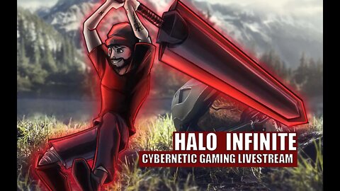 HALO INFINITE with Eric July - Cybernetic Gaming Livestream