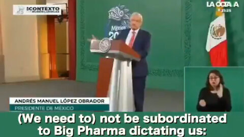 Mexico's President warns: "We must not submit to the dictates of Big Pharma"