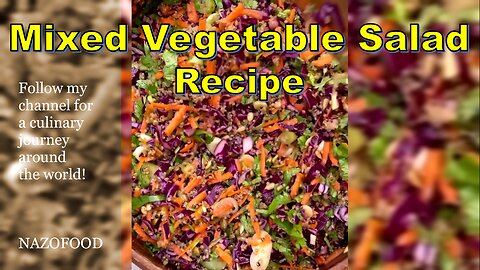 Crunchy Delight: Mixed Vegetable Salad Recipe | رسپی سالاد مغزیجات