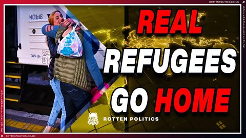 REAL refugees go HOME