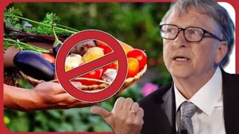 Hang on! Now Bill Gates is coming for your backyard GARDENS?