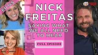 Nick Freitas - Saying What We All Need To Hear