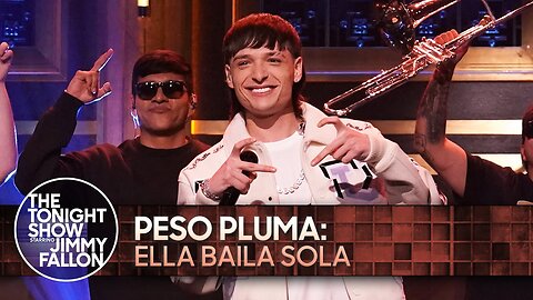 Show Starring Jimmy Fallon: Peso Pluma by Ella Baila Sola