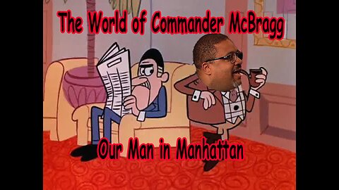 The World of Commander McBragg