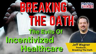 Breaking The Oath: The Evils Of Incentivized Healthcare | Jeff Wagner