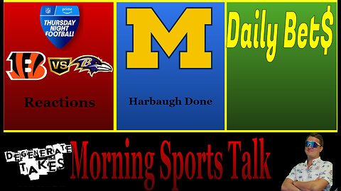 Morning Sports Talk: Harbaugh Done at Michigan This Season, TNF Reactions