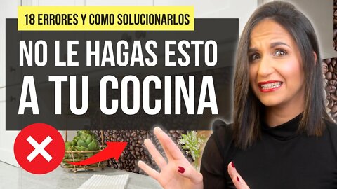 COCINAS 😱 NO COMETAS ESTOS ERRORES 🚫🙅🏻‍♀️ Soluciónalos YA! Diseño de interiores