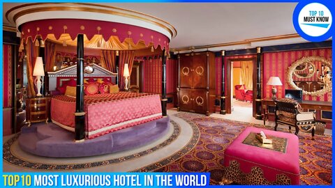 Top 10 Most Luxurious Hotels in the World [2022]