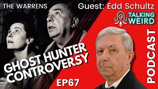 Ed and Lorraine Warren Controversy with Edd Schultz | Talking Weird #67