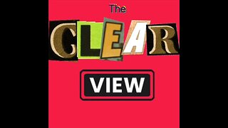 THE CLEAR VIEW