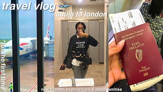 travel vlog🛫| moving from abuja to london, last farewells & more!!