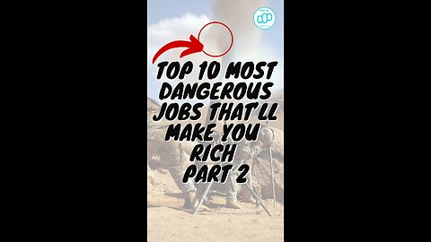 Top 10 Most Dangerous Jobs That’ll Make You Rich Part 2