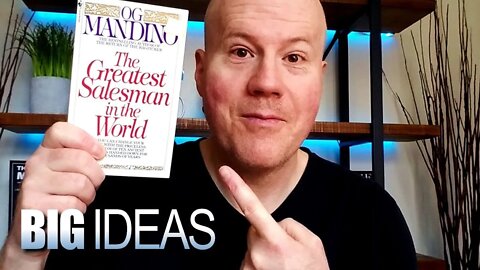 The Greatest Salesman In The World by Og Mandino | 5 Big Ideas