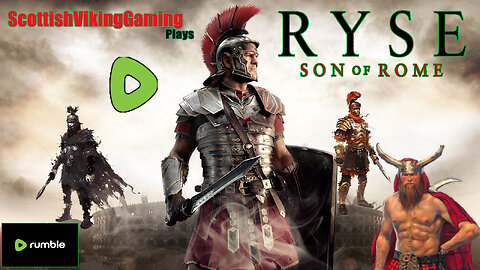 ARE YOU NOT ENTERTAINED?!?! RYSE: Son of Rome