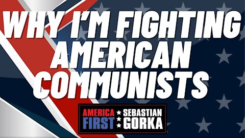 Why she's fighting American Communists. Morgan Zegers on AMERICA First