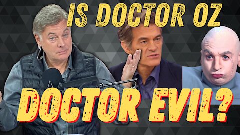 Is Doctor Oz Doctor Evil? | Lance Wallnau