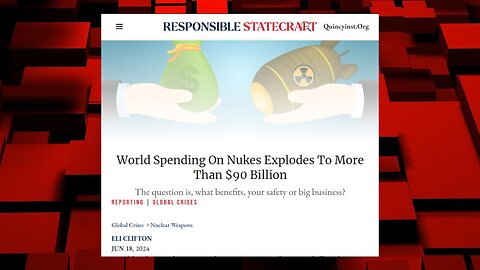 World Is Spending Billions On More Nukes