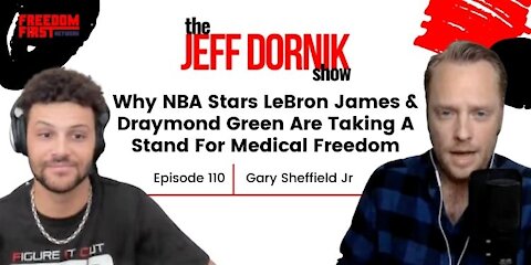 Gary Sheffield Jr Explains Why NBA Stars Are Taking A Stand For Medical Freedom