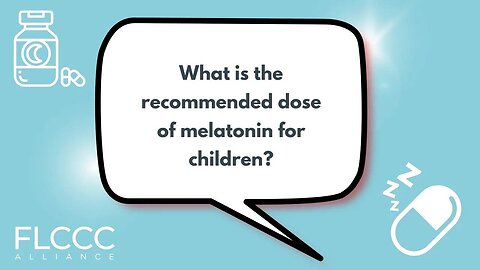 What is the recommended dose of melatonin for children?