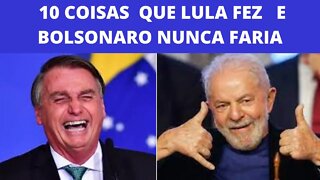 LULA FEZ O QUE BOSONARO NUNCA FARIA