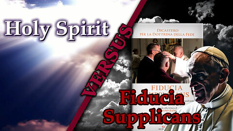 Holy Spirit versus Fiducia Supplicans
