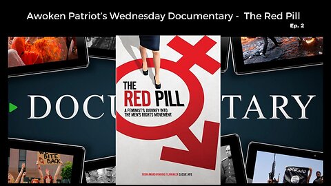 Awoken Patriots Wednesday Documentary - The Red Pill Ep. 2