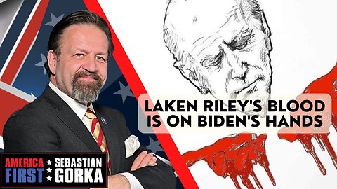 Laken Riley's blood is on Biden's hands. Sebastian Gorka on AMERICA First