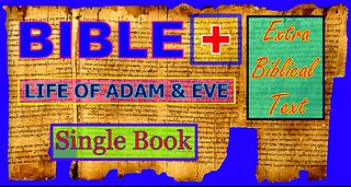 The Bible Plus - The Life of Adam & Eve