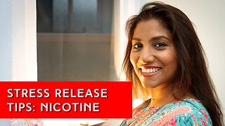Stress Release Tips - Be mindful of effects of Nicotine | IN YOUR ELEMENT TV