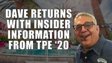 Dave Returns With Insider Information from TPE '20