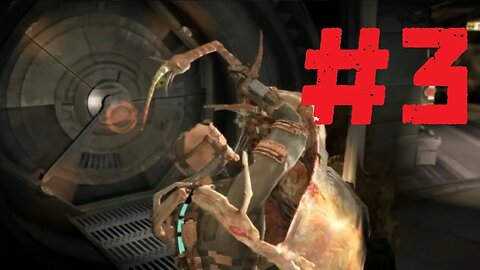 Dead Space Game-play | Part 3 | Chapter 3 | Course Correction ✔