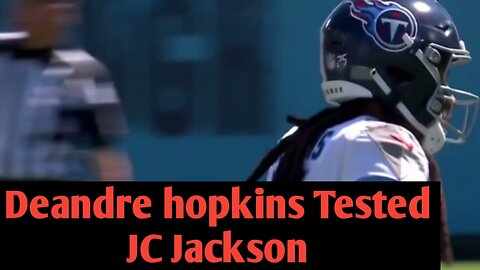 Deandre Hopkins Tested JC Jackson