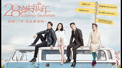 Heartfelt.. Emotional Chinese Movie 28 Suddenly Seventeen..