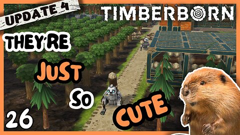 With Bots...Do We Need Beavers Anymore? | Timberborn Update 4 | 26