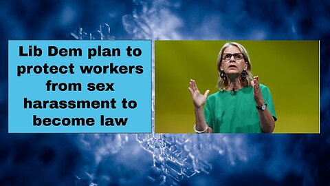 Lib Dem plan to protect workers from sex harassment to become law