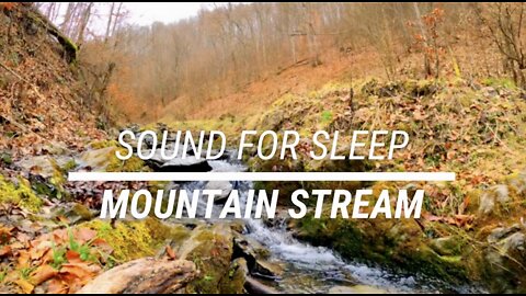 Sound for sleep Mountain Stream 3 hours