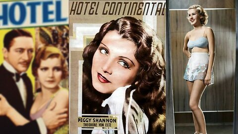 HOTEL CONTINENTAL (1932) Peggy Shannon & Theodore von Eltz | Crime, Drama, Romance | B&W