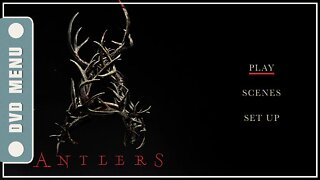 Antlers - DVD Menu