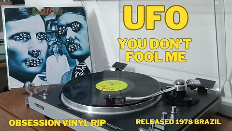 You Don't Fool Me - UFO - Obsession - 1978 - Released Brazil - Vinyl Rip