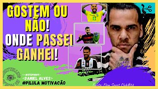 O que aprendi na VIDA: Pessoas IMPORTAM | DANI ALVES StepCortes