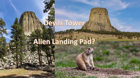 Devils Tower - Alien Landing Pad?