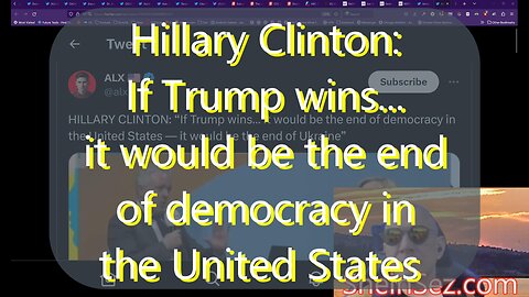 Hillary Clinton: If Trump wins… it would be the end of democracy in the United States-SheinSez 220