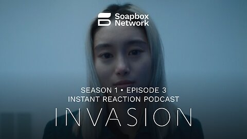'Invasion' Season 1, Episode 3 Instant Reaction